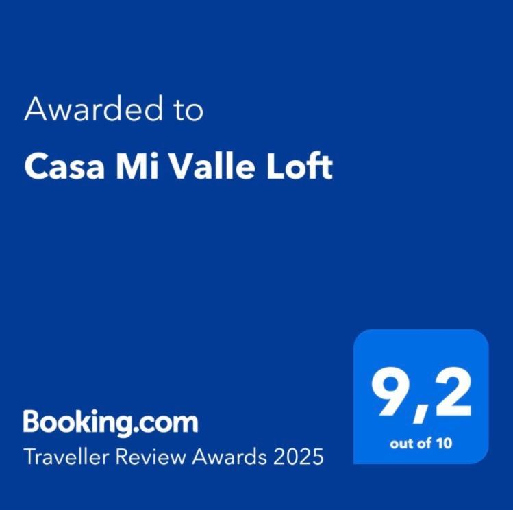 Casa Mi Valle Loft